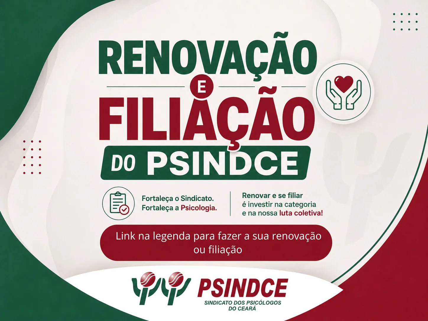 Renovação e filiação do PSINDCE — fortaleça o Sindicato, fortaleça a Psicologia; renovar e se filiar é investir na categoria e na nossa luta coletiva